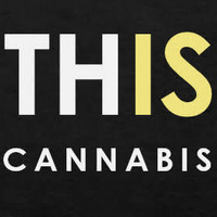 THIS IS CANNABIS