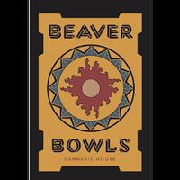 Beaver Bowls Cannabis House